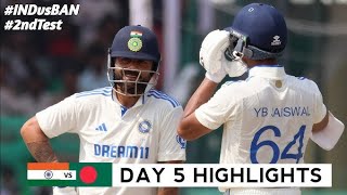 INDIA VS BANGLADESH DAY 5 HIGHLIGHTS  IND VS BAN 2ND TEST DAY 5 HIGHLIGHTS  DAY HIGHLIGHTS [upl. by Shina]