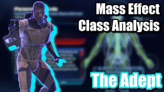 Mass Effect Class Analysis The Adept [upl. by Kokoruda244]