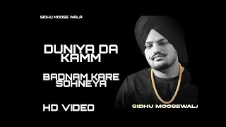 Duniya Da Kam Badnam Kar Soniye Official Video Sidhu Moose Wala  Duniya Da Kam Badnam Kar Soniye [upl. by Westbrook]