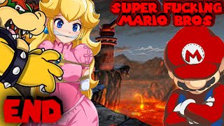 SUPER FUCKING MARIO BROS  Part 3 END  FACING OUR CREATOR FIVE NIGHTS AT FUCKBOYS SPINOFF [upl. by Sherlocke]