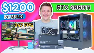 1200 RTX 4060Ti Gaming PC Build 😄 Testing Nvidia’s Latest GPU in 15 Titles [upl. by Astrid]