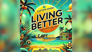 Captain Kendel  Living Better chutney 2024 songs [upl. by Smeaj]