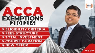 ACCA Exemptions 2024  Eligibility Criteria  Total ACCA Exemptions Fees  NEW DISCOUNT OFFER [upl. by Aneeuqahs]