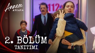 Annem Ankara – 2 Bölüm Tanıtımı [upl. by Cristiano]