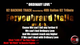 U2 quotOrdinary Lovequot Backing Track  Karaoke By 4UB Italian U2 Tribute [upl. by Cahn]