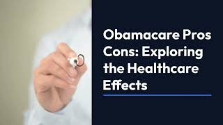 Obamacare Pros and Cons [upl. by Eivol]