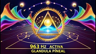 La Frecuencia de Dios 963 Hz ACTIVA GLANDULA PINEAL [upl. by Ursuline]