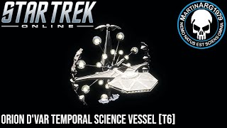 Star Trek Online  Orion DVar Temporal Science Vessel [upl. by Aineg]