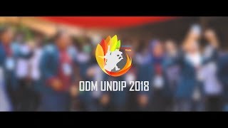 ODM UNDIP 2018  OFFICIAL AFTERMOVIE [upl. by Llywellyn171]