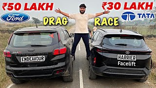 इसे कोई नहीं हरा सकता 😈 Ford Endeavour vs Tata Harrier 2024 Facelift  DRAG RACE [upl. by Verada]