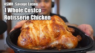 ASMR 1 Whole COSTCO Rotisserie Chicken SAVAGE EATING [upl. by Veriee74]