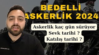 BEDELLİ ASKERLİK 2024  SORU CEVAP ASKERLİK KAÇ GÜN SÜRÜYORHANGİ GÜN KATILMALIYIM askerkolisi [upl. by Imalda]