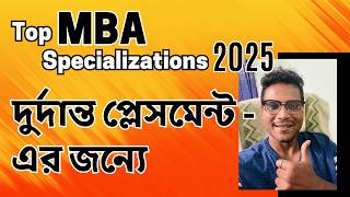 Top MBA Specializations 2025 for Best Placements amp Career Growth in Bengal [upl. by Ennasil842]