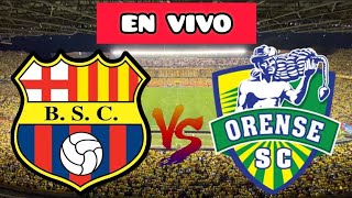 BARCELONA VS ORENSE EN VIVO LIGA PRO ECUABET 2024 [upl. by Eehtomit120]