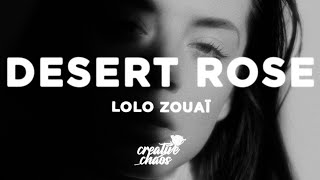 Lolo Zouaï  Desert Rose Lyrics slowed  reverb [upl. by Irtimed366]