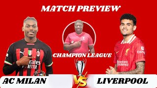 AC MILAN VS LIVERPOOL MATCH PREVIEW [upl. by Eidoj]