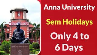 Anna University Semester Exam Holidays [upl. by Nnaeirrac784]