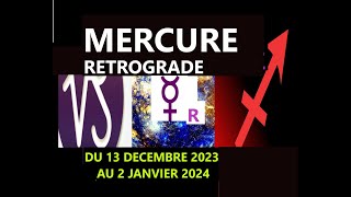 Astrologie Transit Mercure Rétrograde du Capricorne au Sagittaire du 13 décembre 2023 à janvier 2024 [upl. by Leyes]