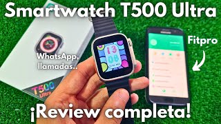 🚀 Smartwatch T500 Ultra  Review y Configuración COMPLETA  Fitpro [upl. by Sorcim]