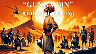 quotGunga Dinquot by Rudyard Kipling  Timeless Audio Poetry Reading [upl. by Obadiah]