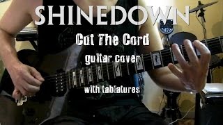 Shinedown  Cut The Cord guitar cover with tabs [upl. by Ellen]