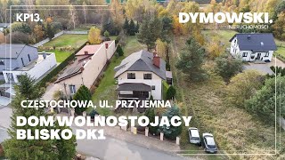 Częstochowa Dźbów  Dom wolnostojący blisko A1 KP13 [upl. by Aseefan852]