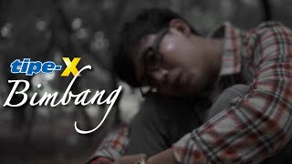 TIPEX  BIMBANG  Official Music Video [upl. by Enirual803]