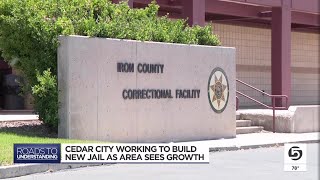 Roads to Understanding Cedar City working to build new jail [upl. by Fellows824]