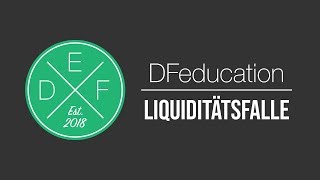 Liquiditätsfalle  DFeducation [upl. by Eniamrahc]