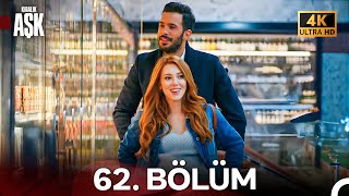 Kiralık Aşk Yeniden 62 Bölüm 4K Ultra HD [upl. by Anemolihp]