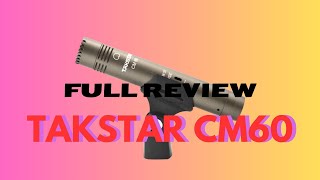 TAKSTAR CM60 UNBOXING REVIEW AND COMPARISON [upl. by Aelsel404]