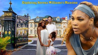 Exploring Serena Williamss Mansion Husband Daughter Net Worth Car CollectionLifestyle 2024 [upl. by Henri]