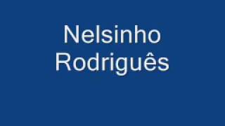 Nelsinho Rodriguêssó no amor [upl. by Arno]