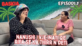 Seriali me Nanushin  Episodi 1  Baskia [upl. by Malva392]