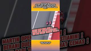 Martin open mode aman  Berani Duel dengan Bastianini  shortvideo viralshort race [upl. by Ahsoym]