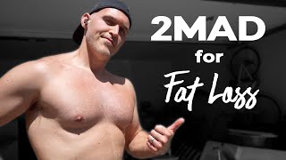 2MAD This Simple Fat Loss Method WORKS [upl. by Meerak]