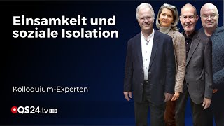 Die stille Krise Die Epidemie der Vereinsamung  Kolloquium Spirit  QS24 Gesundheitsfernsehen [upl. by Uticas287]