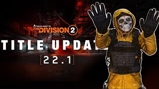 BREAKING NEWS The Division 2 SERVERS DOWN TOMORROW for Title Update 221 [upl. by Hgieloj]