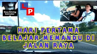 Kereta Auto  Hari Pertama Belajar Memandu Di Jalan Raya [upl. by Nomead]