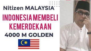 NETIZEN MALAYSIAINDONESIA MEMBELI KEMERDEKAAN DARI BELANDA SEBESAR 4000 MILYAR GOLDEN [upl. by Acinod]