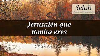 Jerusalén que Bonita eres Música Cristiana  Con Letra para Cantar  Alabanzas  538 [upl. by Studdard]