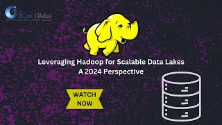 Leveraging Hadoop for Scalable Data Lakes A 2024 Perspective  iCert Global [upl. by Euqinwahs161]