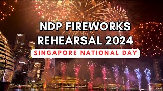 NDP Fireworks Rehearsal 2024  Singapore National Day [upl. by Enitsugua270]