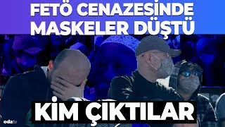 FETÖ cenazesinde maskeler düştü Kim çıktılar [upl. by Bindman]