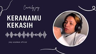 keranamu kekasih cover by joey [upl. by Hanschen]