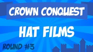 Crown Conquest Round 3  Hat Films [upl. by Nel]