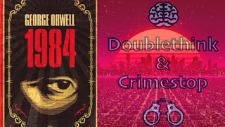 Doublethink amp Crimestop  George Orwells 1984 [upl. by Raynell]