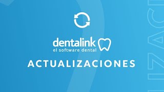 Actualizaciones Dentalink 🔃 [upl. by Ikaz319]