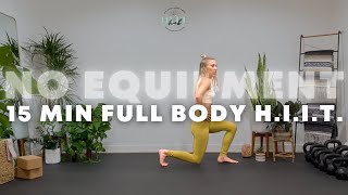 Full Body Interval Workout No Equipment  15 minutes HIIT Workout [upl. by Aoh870]