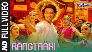 Rangtaari Full Video  Loveyatri  Aayush Sharma  Warina Hussain Yo Yo Honey Singh Tanishk Bagchi [upl. by Nafets]